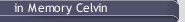  in Memory Celvin